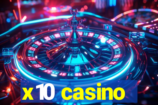 x10 casino